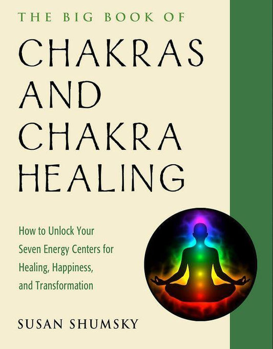 Big Book of Chakras and Chakra Healing   by  Shumsky, Susan