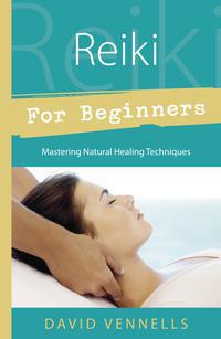 Reiki for Beginners    by David Vennells