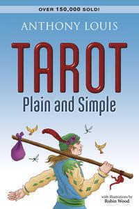 Tarot Plain & Simple  by Anthony Louis