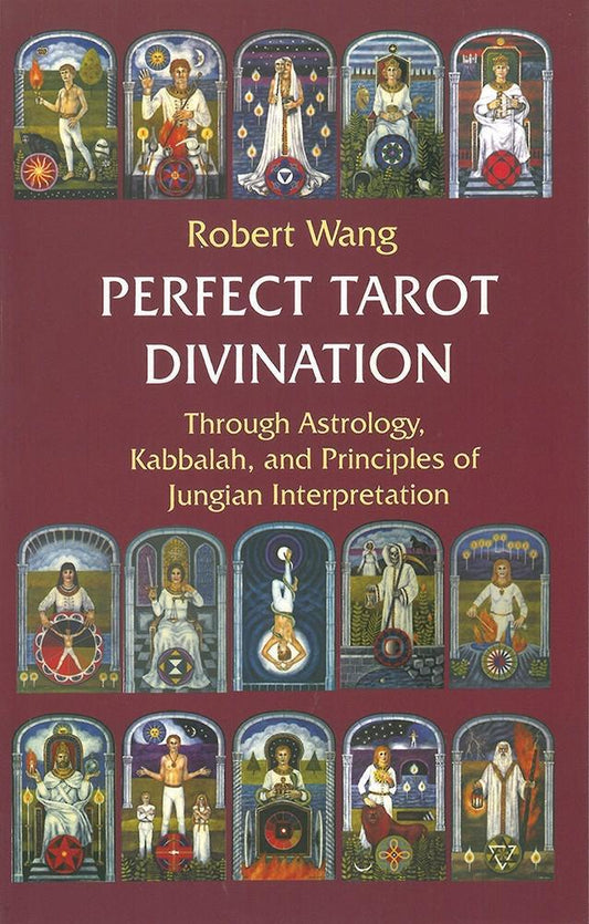 Perfect Tarot Divination #3 Jungian Tarot Trilogy  by Robet Wang