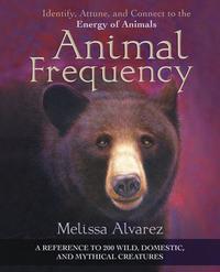 Animal Frequency  by Melissa Alvarez
