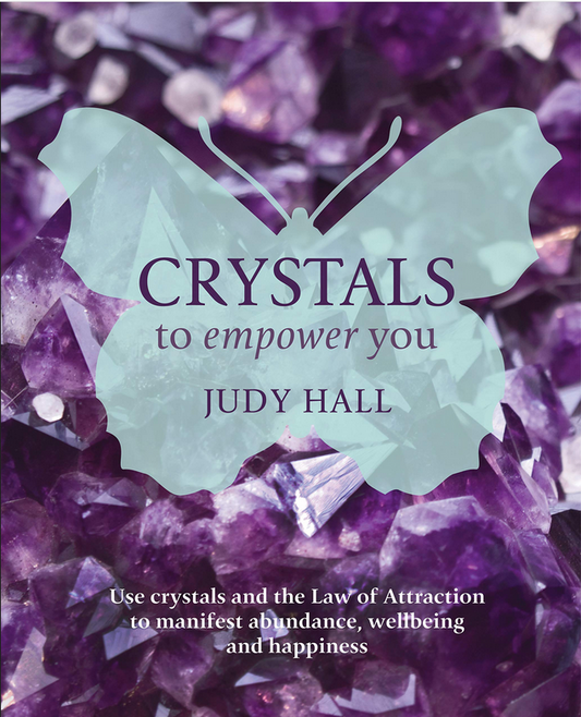 Crystals To Empower You    by Judy Hall