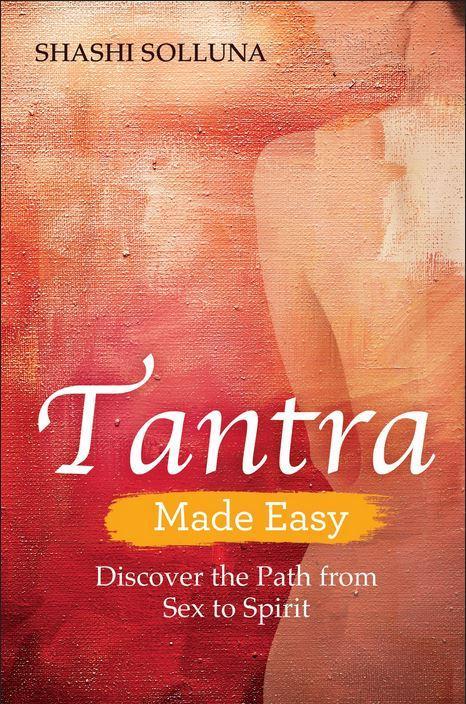 Tantra Made Easy   by  Solluna