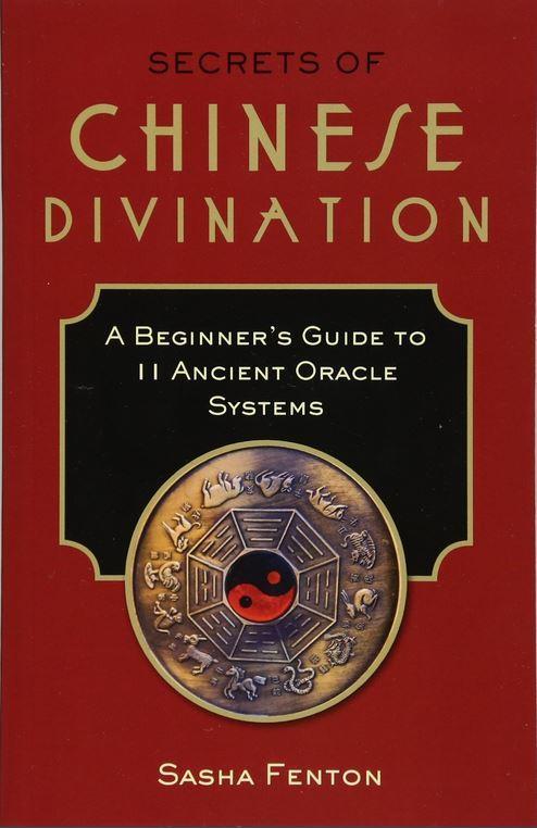 Secrets of Chinese Divination  by   Fenton