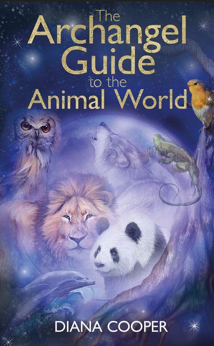 Archangel Guide to the Animal World   by Cooper