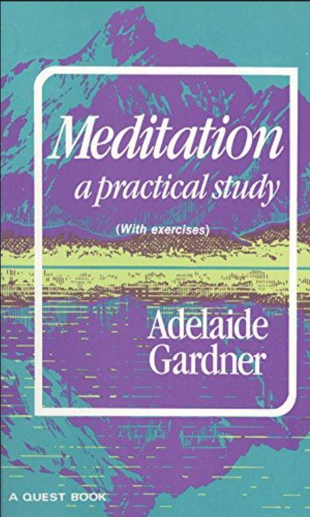 Meditation: Practical Study   by  Gardner