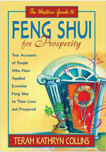 Western Guide To Feng Shui for Prosperity  by Terah Kathryn Collins