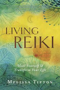 Living Reiki    by Melissa Tipton