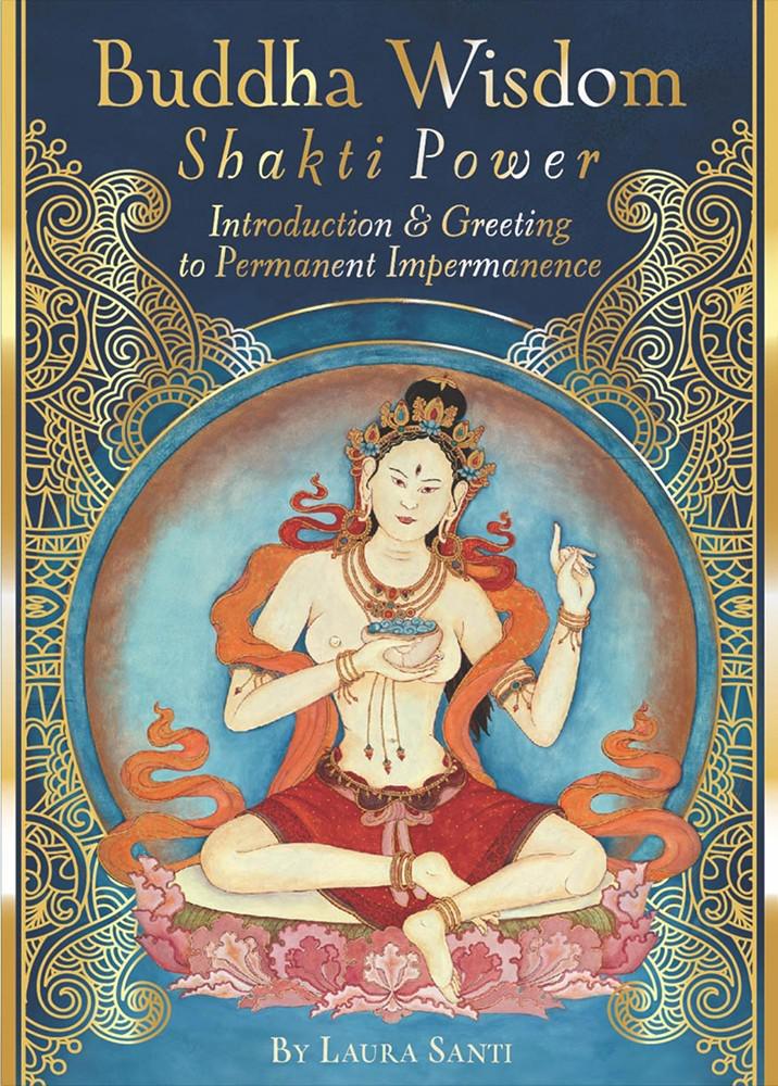 Buddha Wisdom, Shakti Power Card Deck  by  Laura Santi