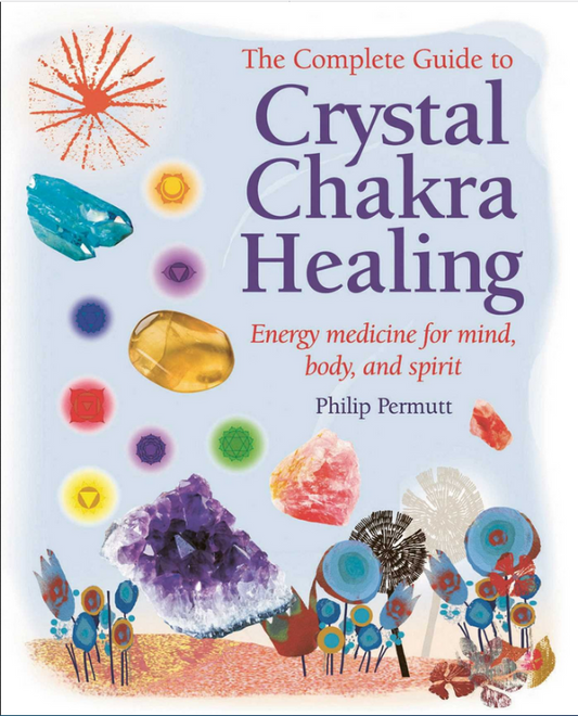 Complete Guide to Crystal Chakra Healing  by Permutt